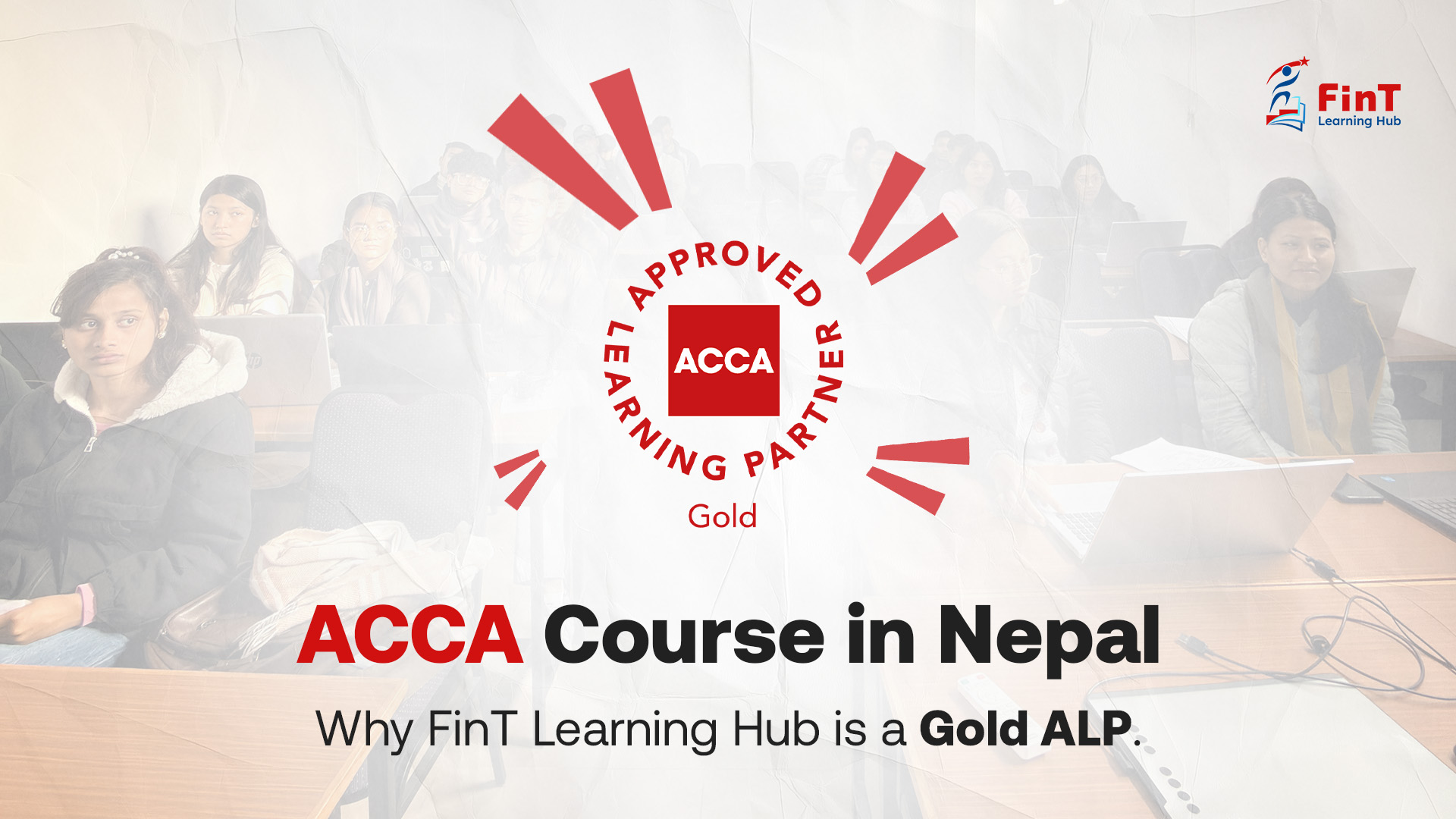 ACCA Course in Nepal – Why FinT Learning Hub is a Gold ALP